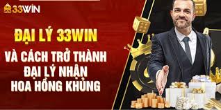 Đại lý 33WIN là gì?